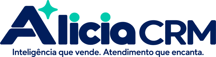 Alicia CRM — Inteligência que vende. Atendimento que encanta.
